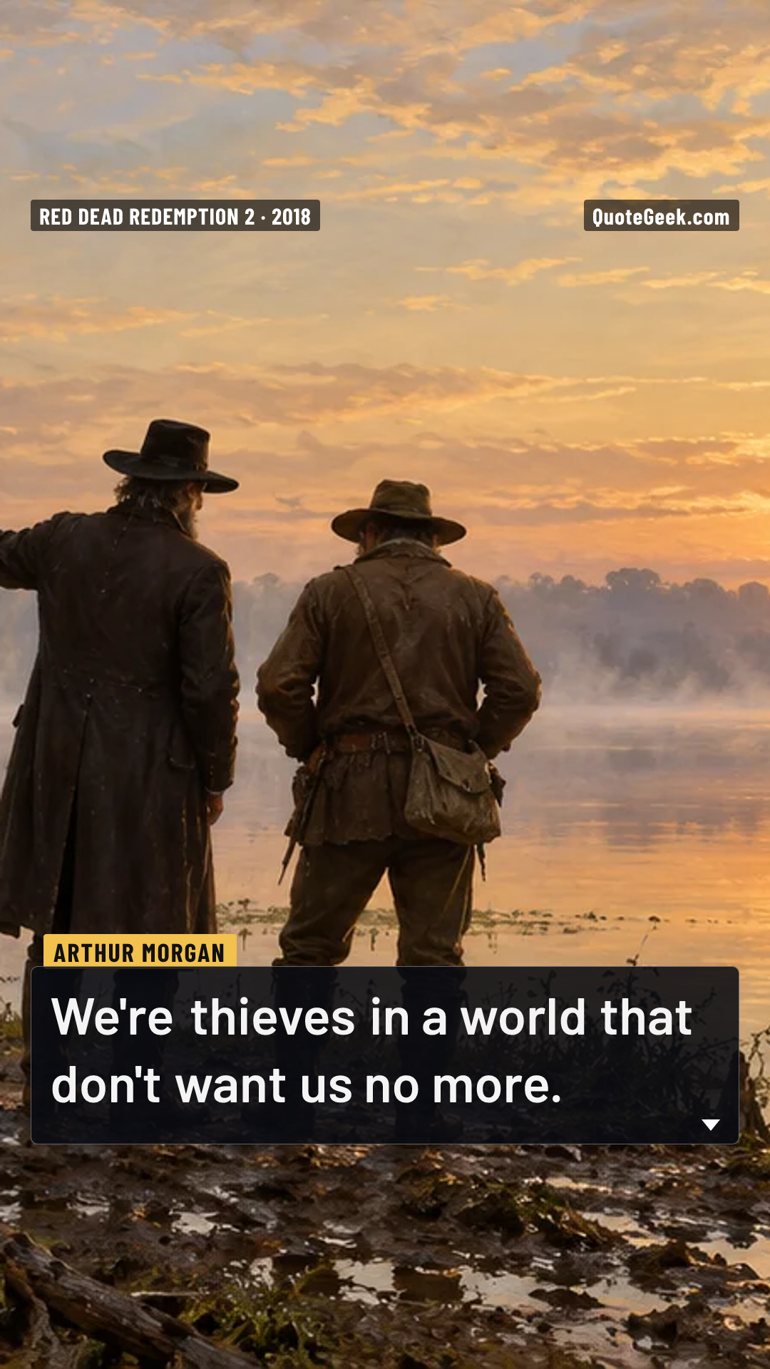 “We're thieves in a world that don't want us no more.” — Arthur Morgan · Red Dead Redemption 2. Illustrated QuoteGeek card.