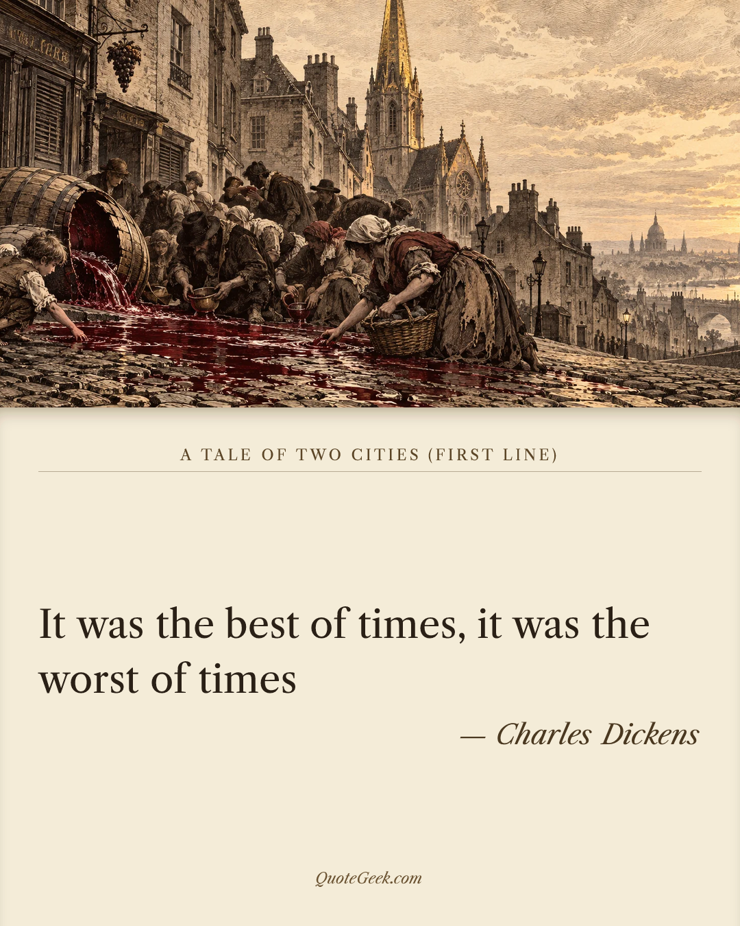 “It was the best of times, it was the worst of times” — Charles Dickens · A Tale of Two Cities (first line). Illustrated QuoteGeek card.