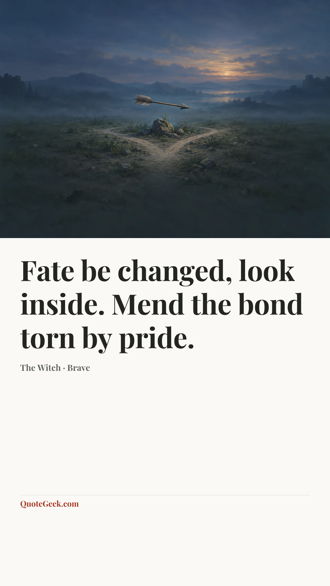 “Fate be changed, look inside. Mend the bond torn by pride.” — The Witch · Brave. Illustrated QuoteGeek card.