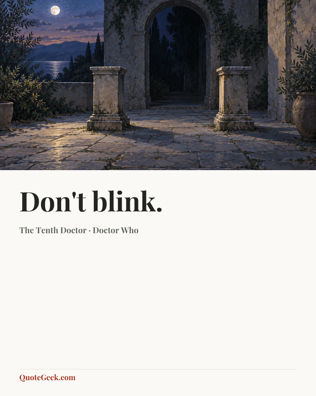 “Don't blink.” — The Tenth Doctor · Doctor Who. Illustrated QuoteGeek card.