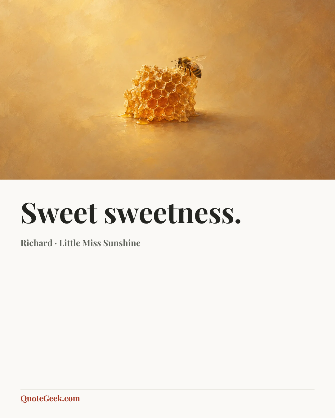 “Sweet sweetness.” — Richard · Little Miss Sunshine. Illustrated QuoteGeek card.