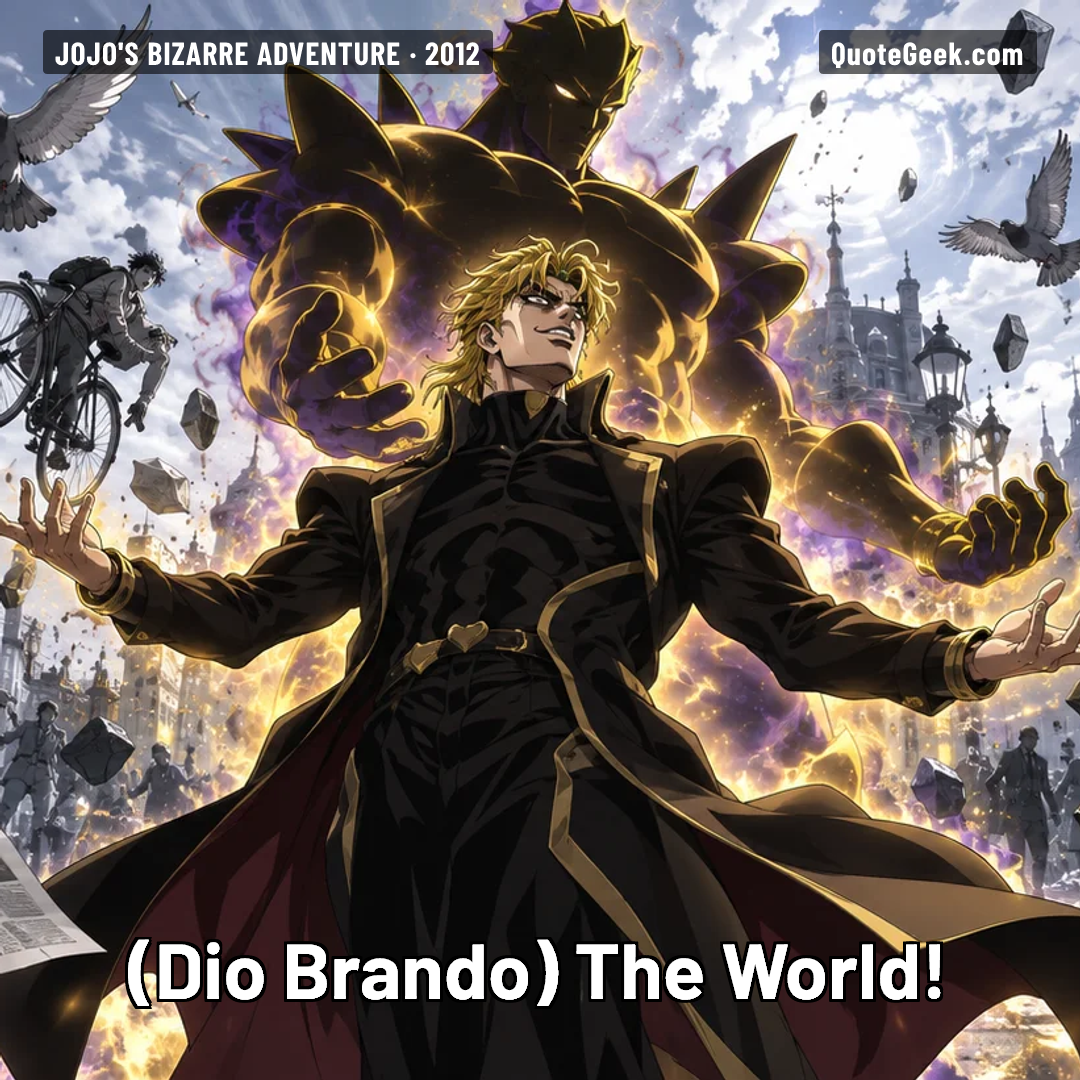 “The World!” — Dio Brando · JoJo's Bizarre Adventure. Illustrated QuoteGeek card.
