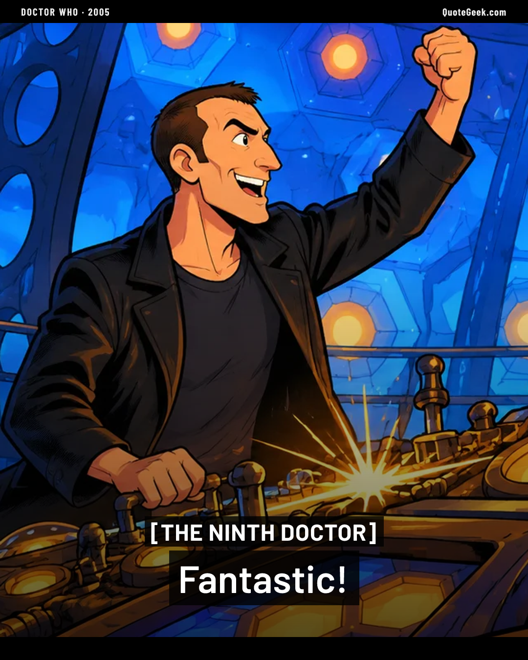 “Fantastic!” — The Ninth Doctor · Doctor Who. Illustrated QuoteGeek card.