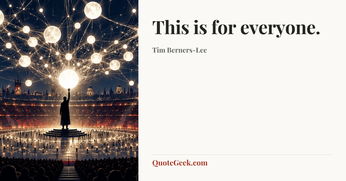 “This is for everyone.” — Tim Berners-Lee. Illustrated QuoteGeek card.