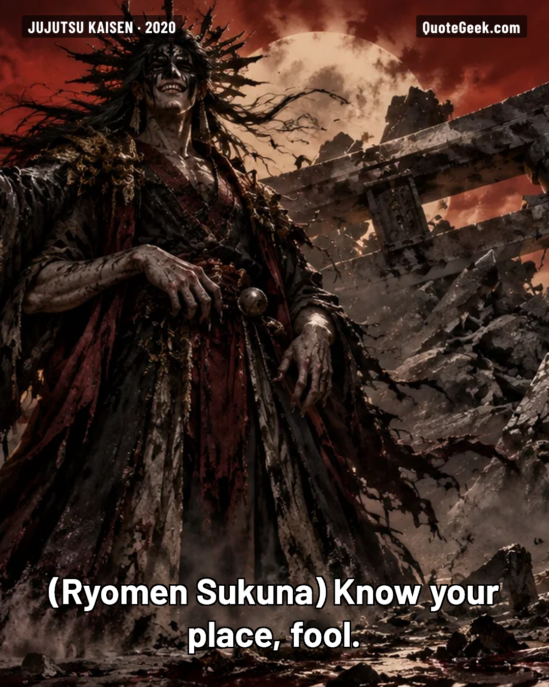 “Know your place, fool.” — Ryomen Sukuna · Jujutsu Kaisen. Illustrated QuoteGeek card.