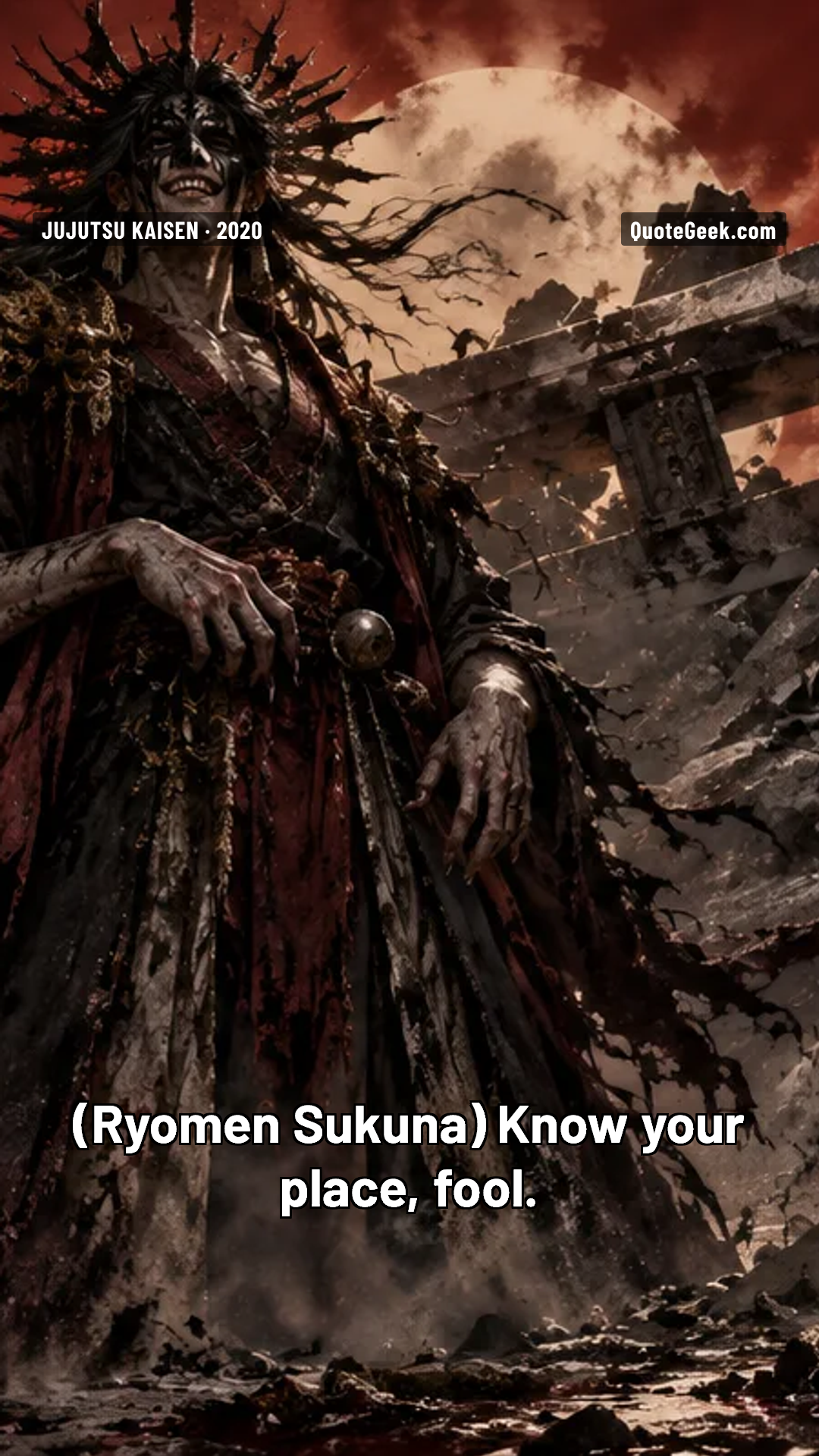 “Know your place, fool.” — Ryomen Sukuna · Jujutsu Kaisen. Illustrated QuoteGeek card.