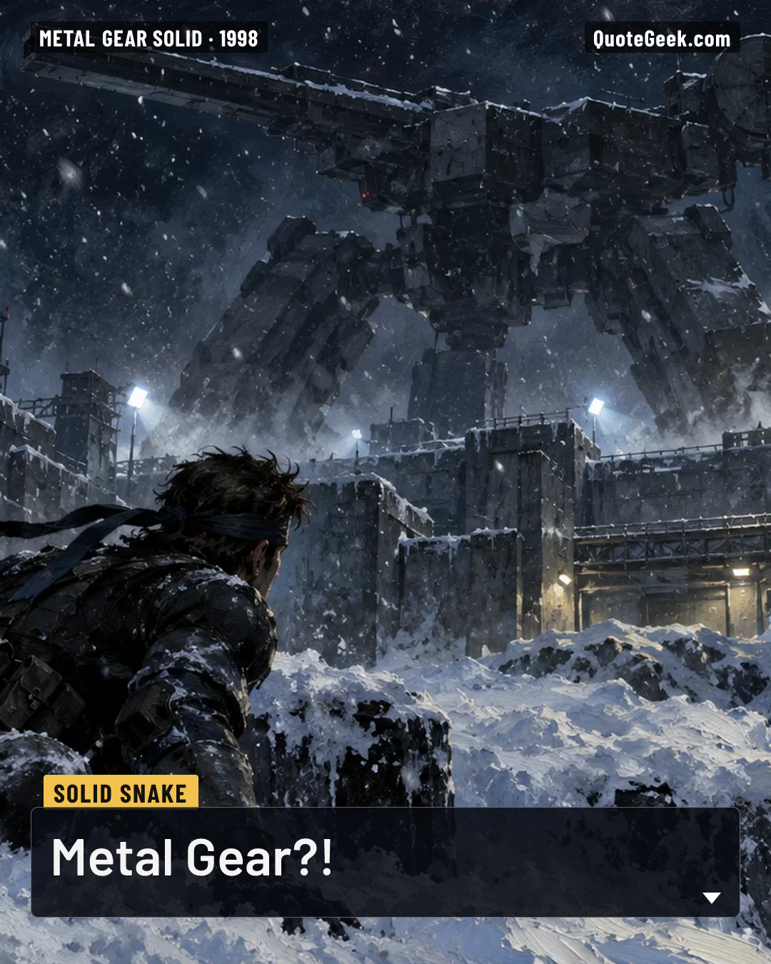 “Metal Gear?!” — Solid Snake · Metal Gear Solid. Illustrated QuoteGeek card.