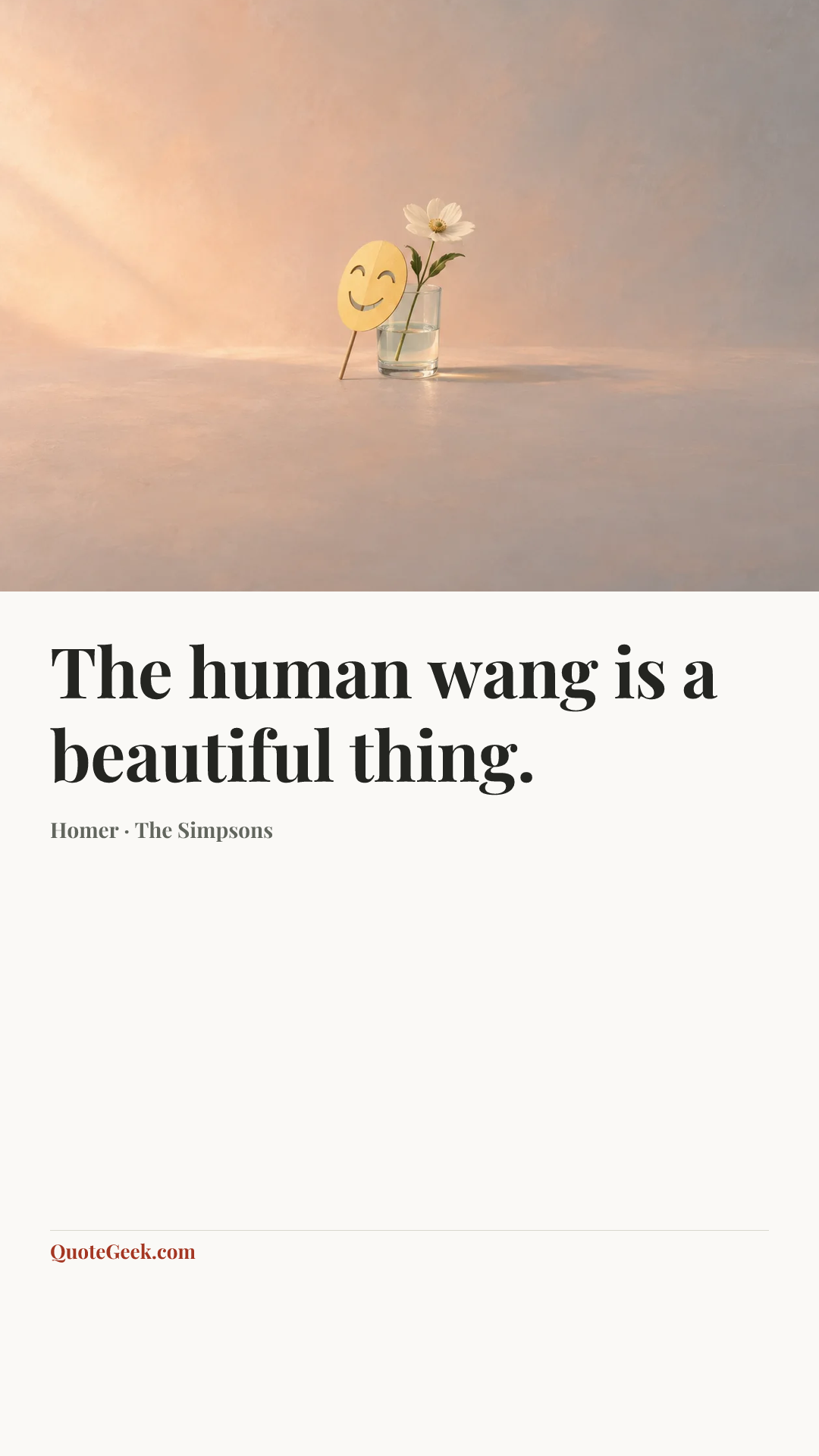 “The human wang is a beautiful thing.” — Homer · The Simpsons. Illustrated QuoteGeek card.