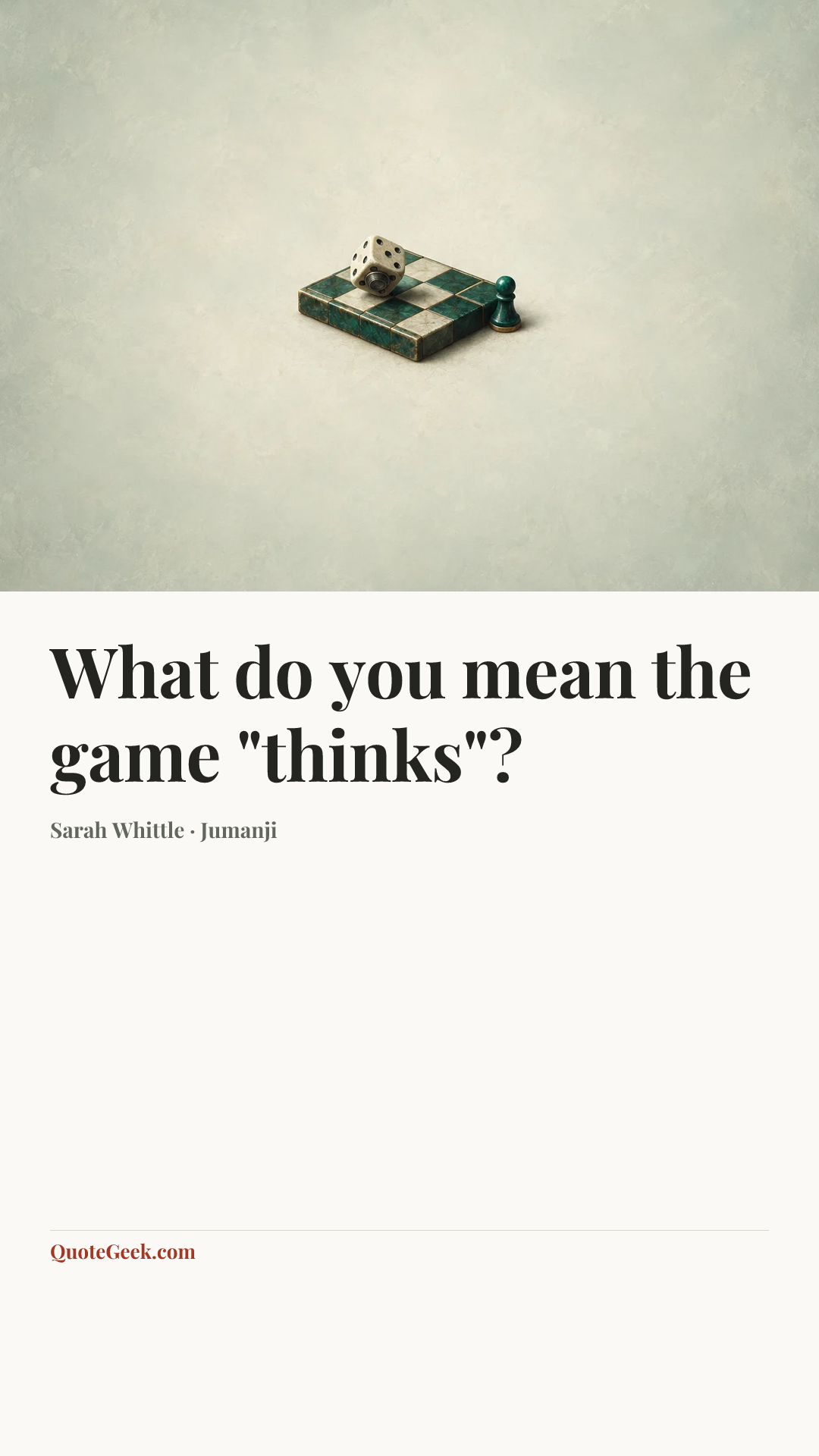 “What do you mean the game "thinks"?” — Sarah Whittle · Jumanji. Illustrated QuoteGeek card.