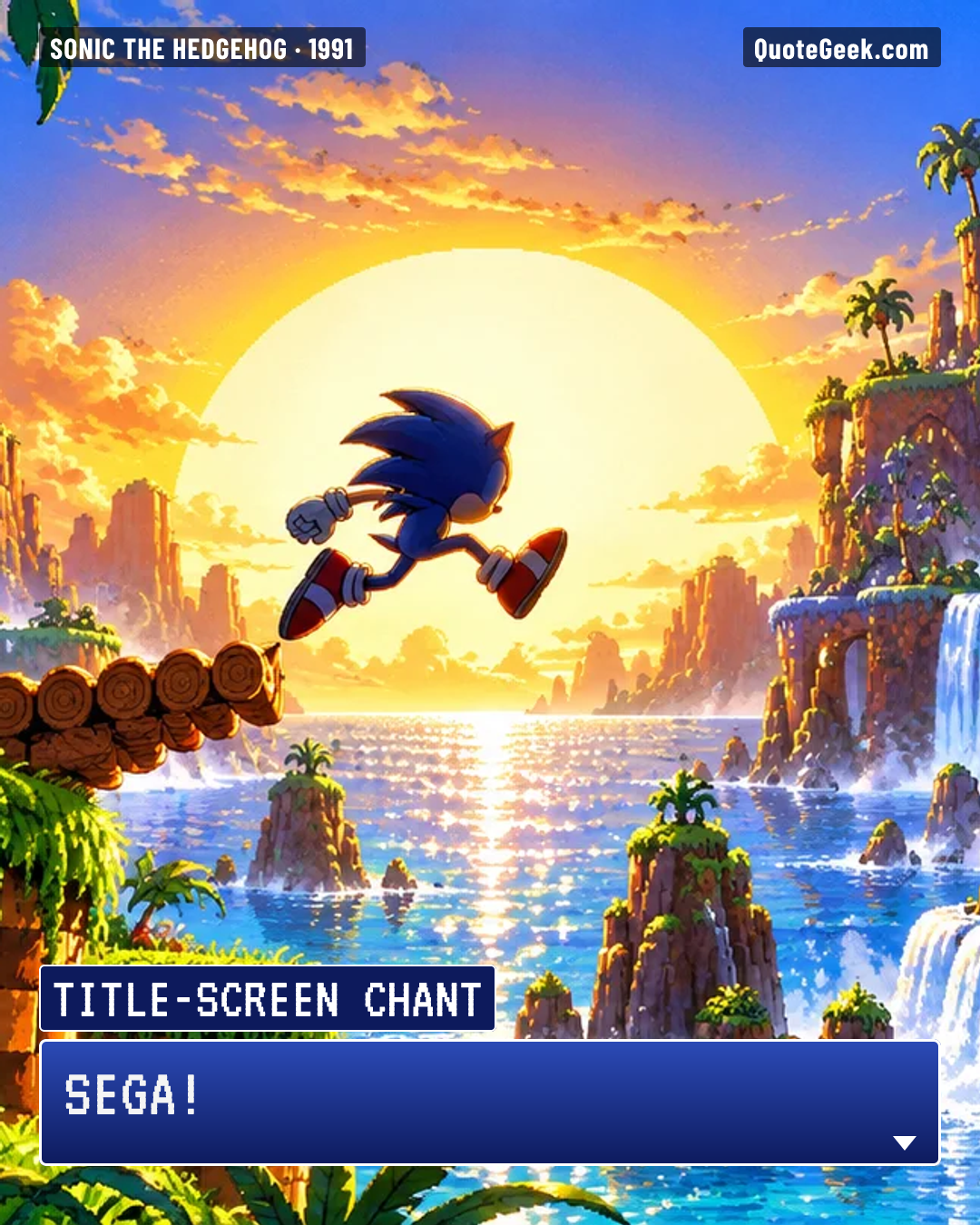 “SEGA!” — Title-screen chant · Sonic the Hedgehog. Illustrated QuoteGeek card.