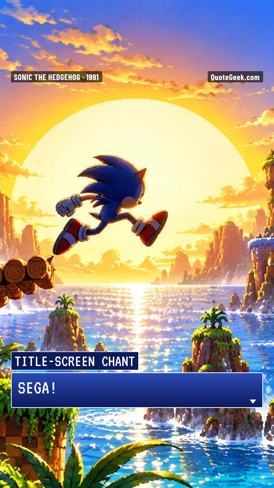 “SEGA!” — Title-screen chant · Sonic the Hedgehog. Illustrated QuoteGeek card.