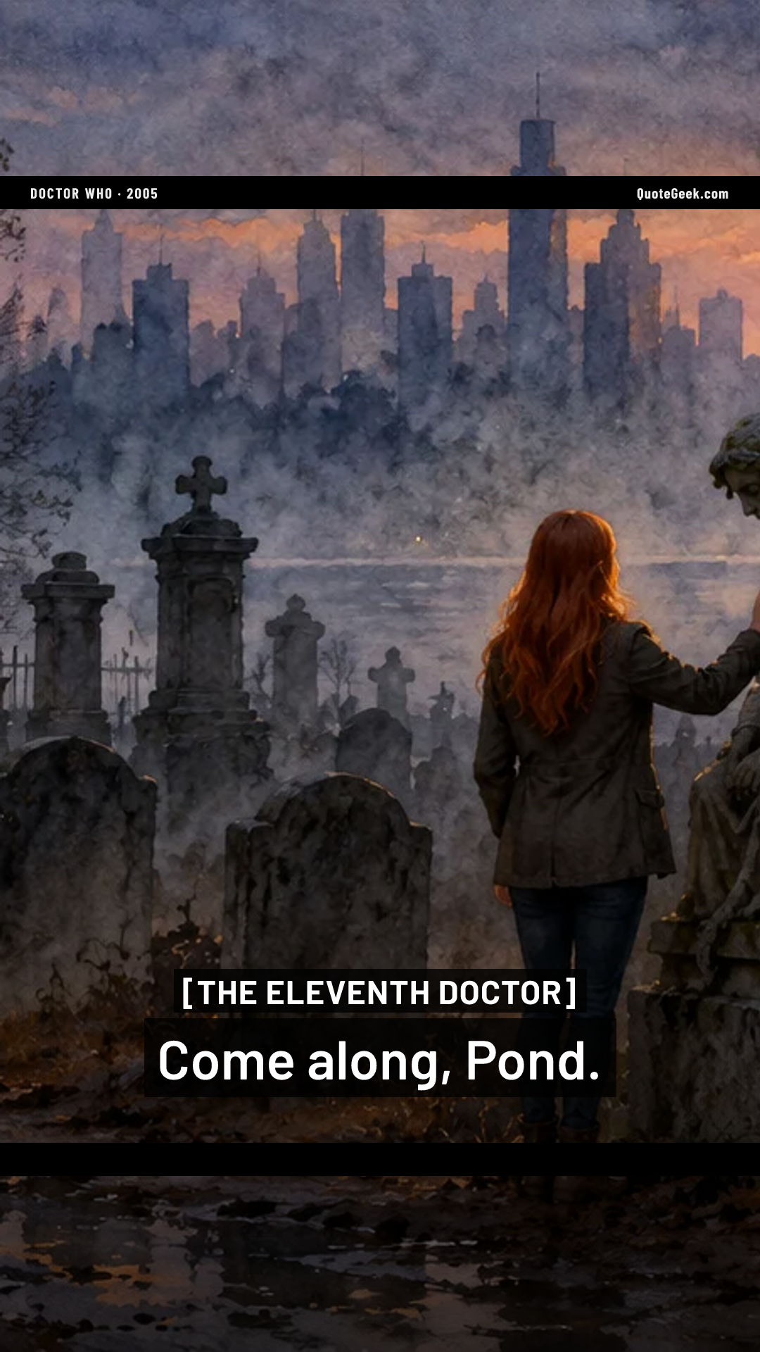 “Come along, Pond.” — The Eleventh Doctor · Doctor Who. Illustrated QuoteGeek card.