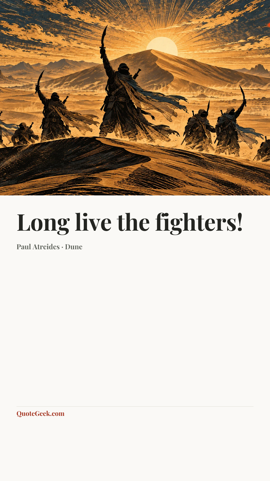 “Long live the fighters!” — Paul Atreides · Dune. Illustrated QuoteGeek card.