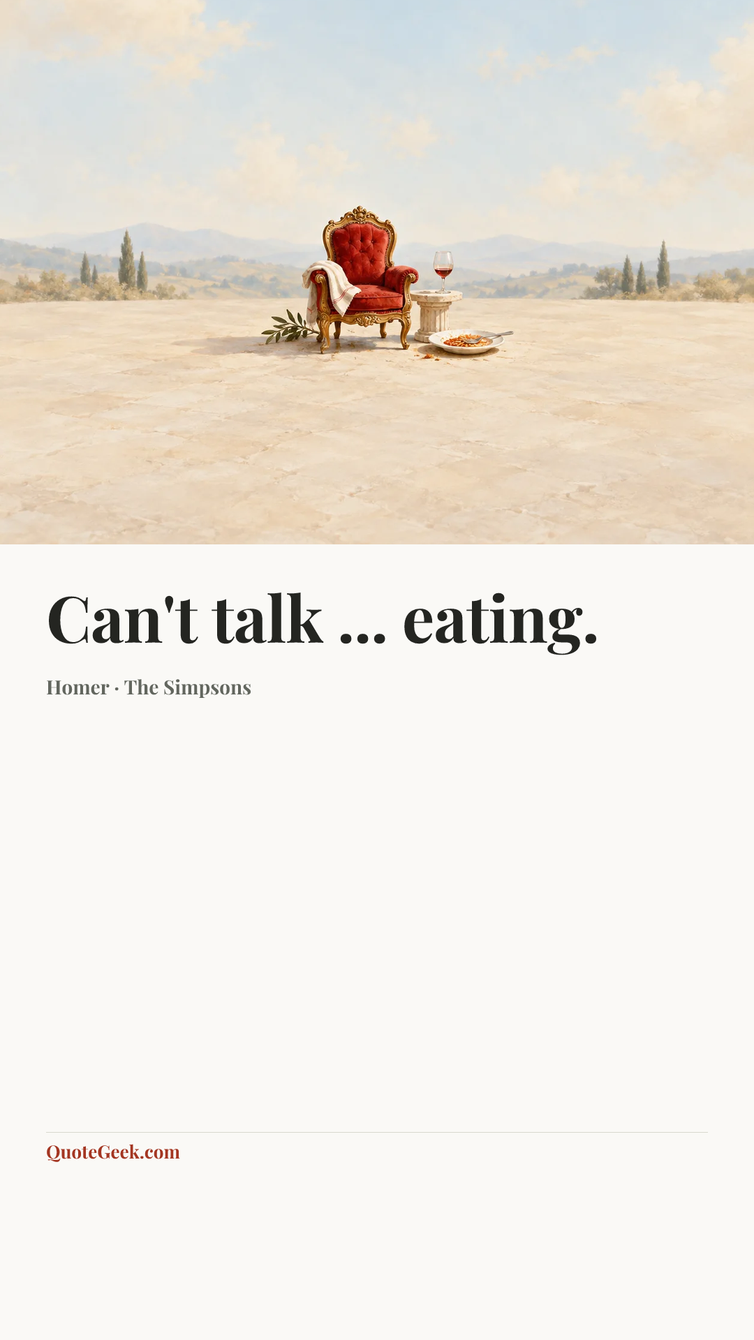 “Can't talk ... eating.” — Homer · The Simpsons. Illustrated QuoteGeek card.