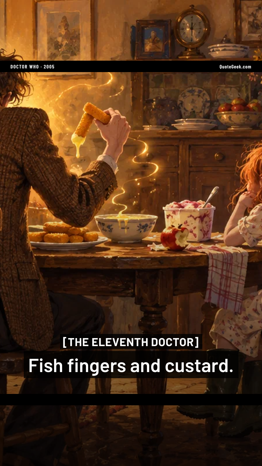 “Fish fingers and custard.” — The Eleventh Doctor · Doctor Who. Illustrated QuoteGeek card.