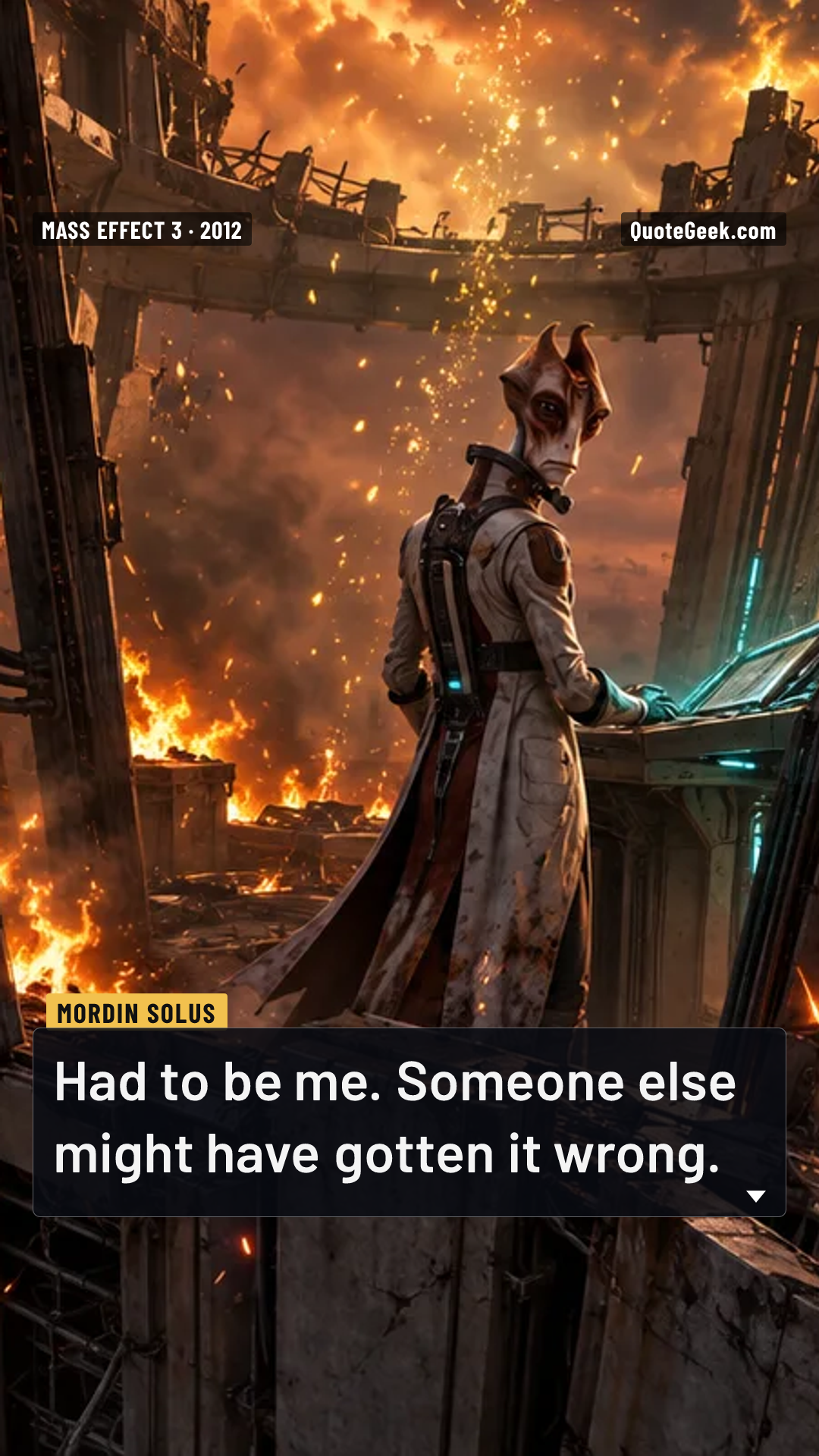 “Had to be me. Someone else might have gotten it wrong.” — Mordin Solus · Mass Effect 3. Illustrated QuoteGeek card.