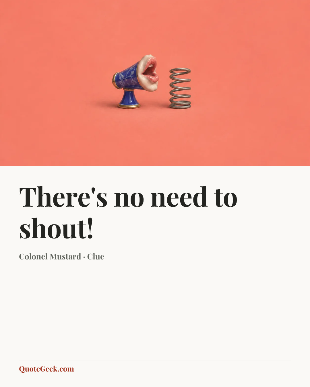 “There's no need to shout!” — Colonel Mustard · Clue. Illustrated QuoteGeek card.