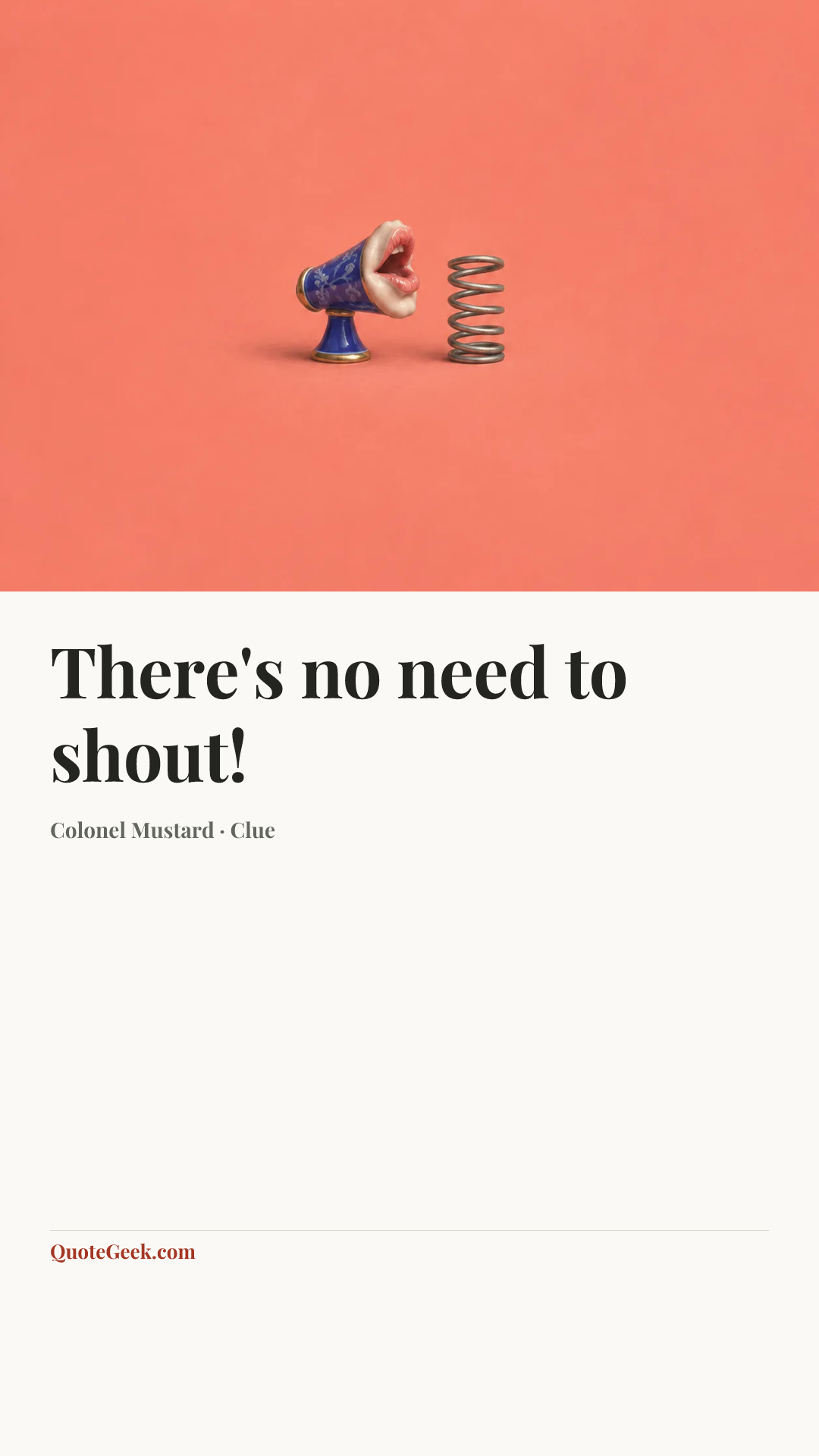 “There's no need to shout!” — Colonel Mustard · Clue. Illustrated QuoteGeek card.