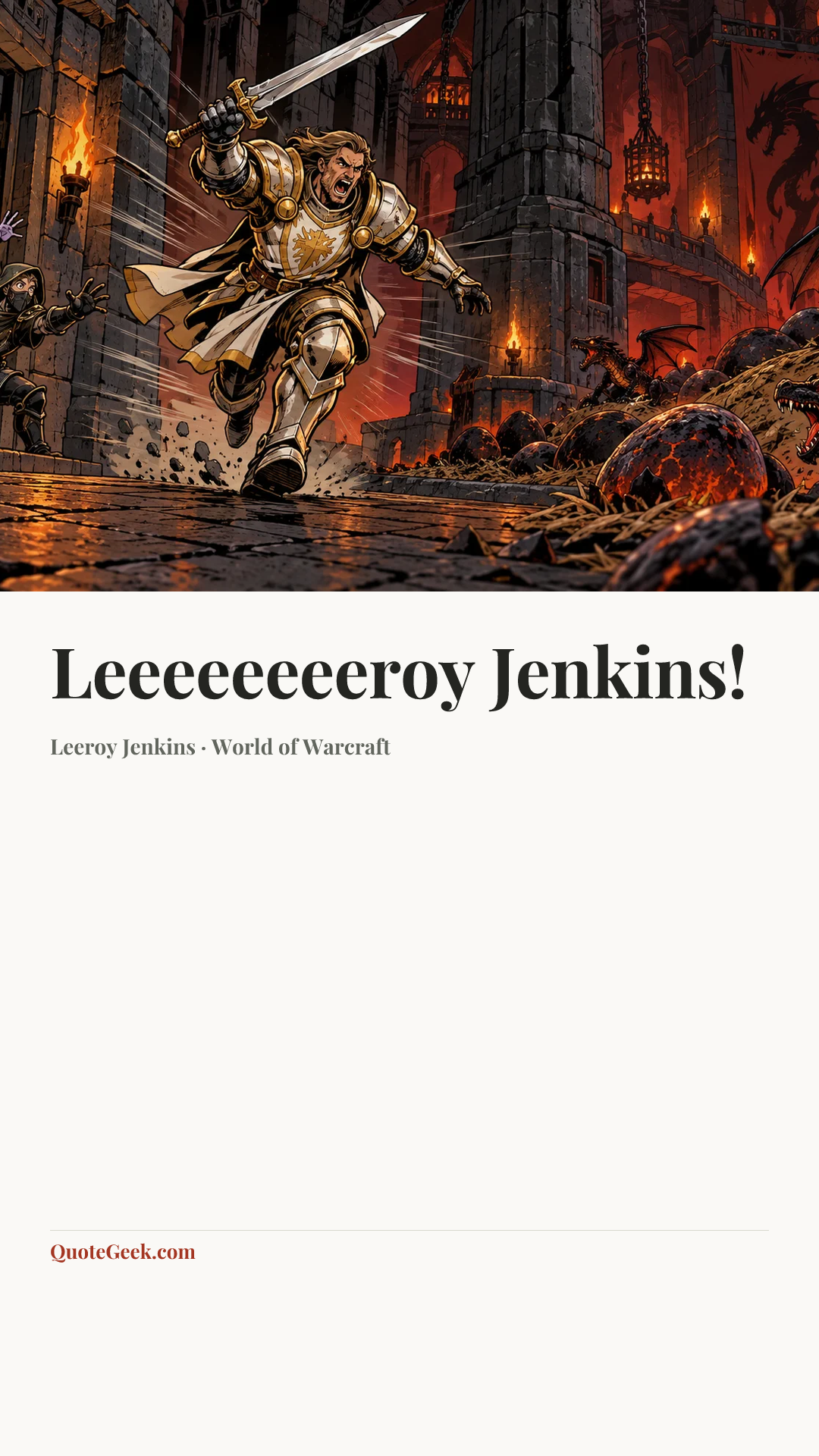 “Leeeeeeeeroy Jenkins!” — Leeroy Jenkins · World of Warcraft. Illustrated QuoteGeek card.