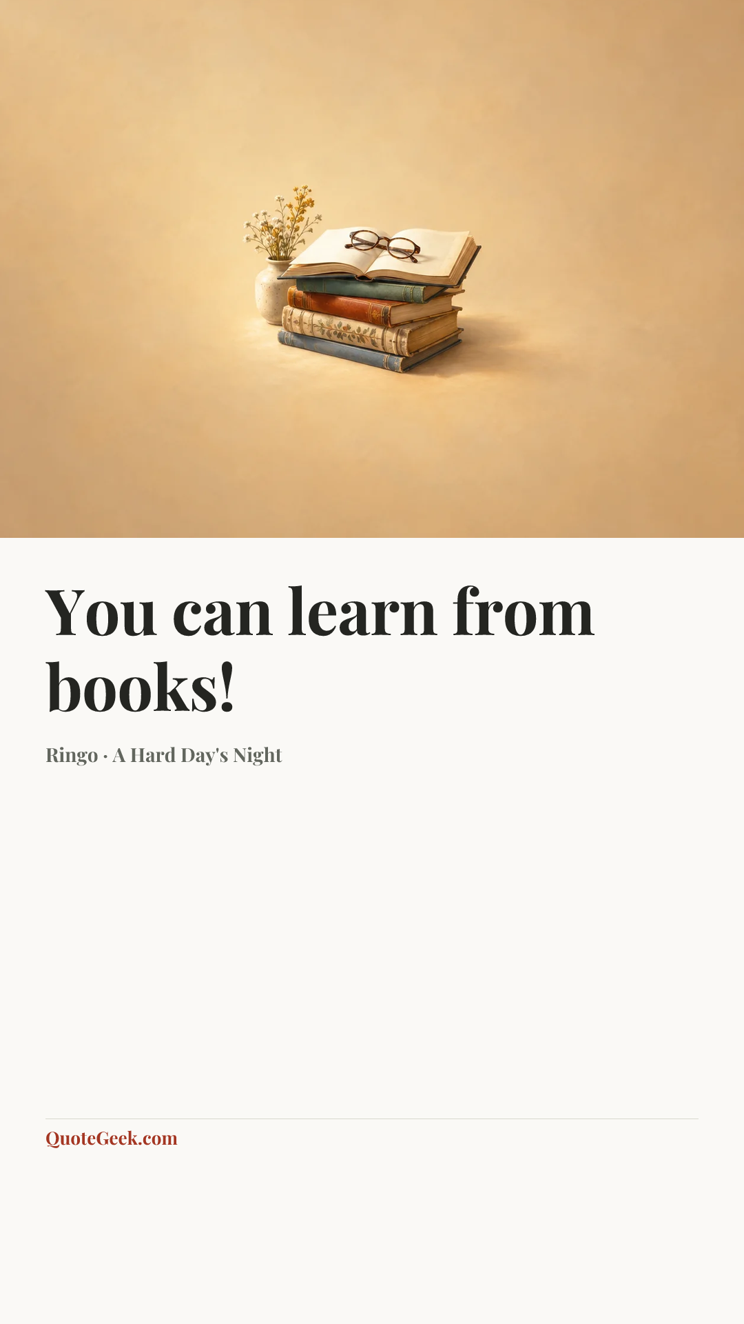 “You can learn from books!” — Ringo · A Hard Day's Night. Illustrated QuoteGeek card.