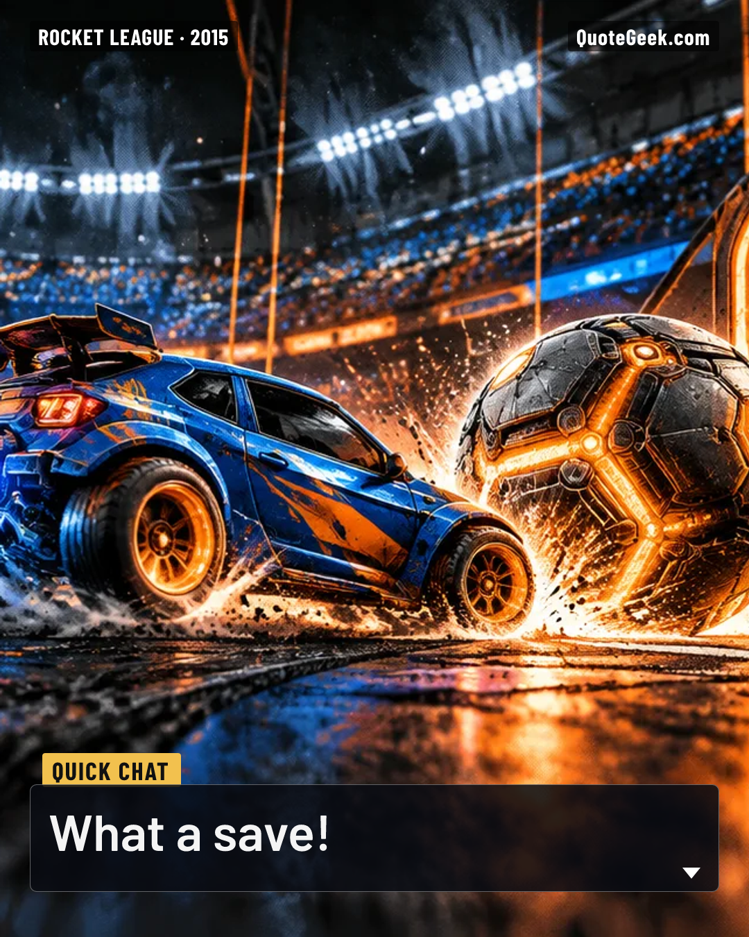 “What a save!” — Quick chat · Rocket League. Illustrated QuoteGeek card.