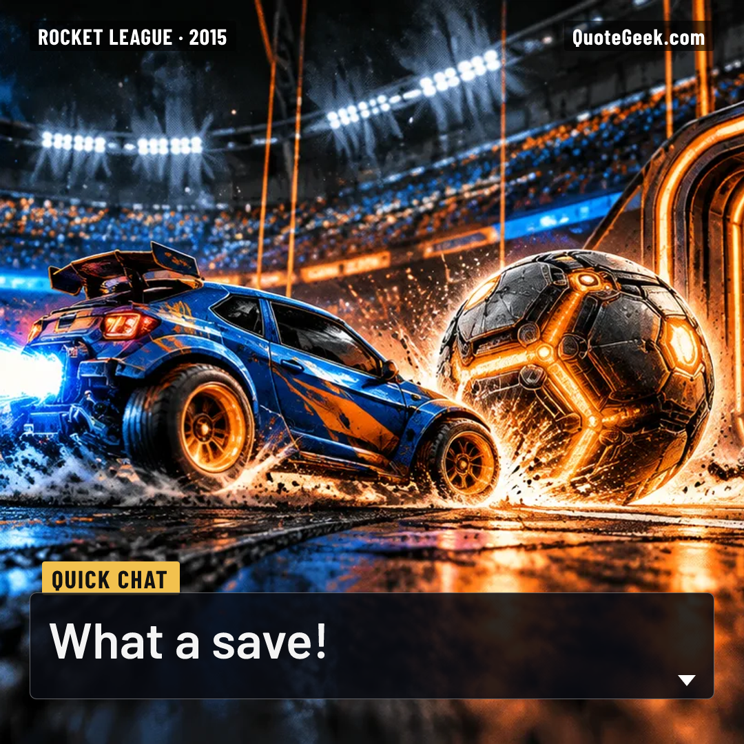 “What a save!” — Quick chat · Rocket League. Illustrated QuoteGeek card.