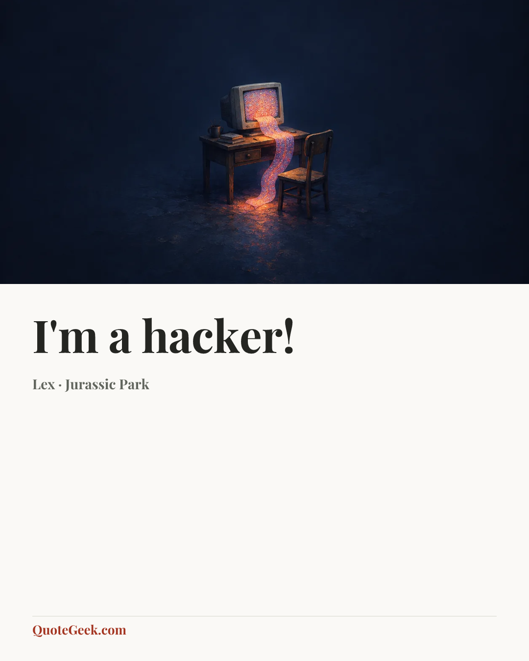 “I'm a hacker!” — Lex · Jurassic Park. Illustrated QuoteGeek card.