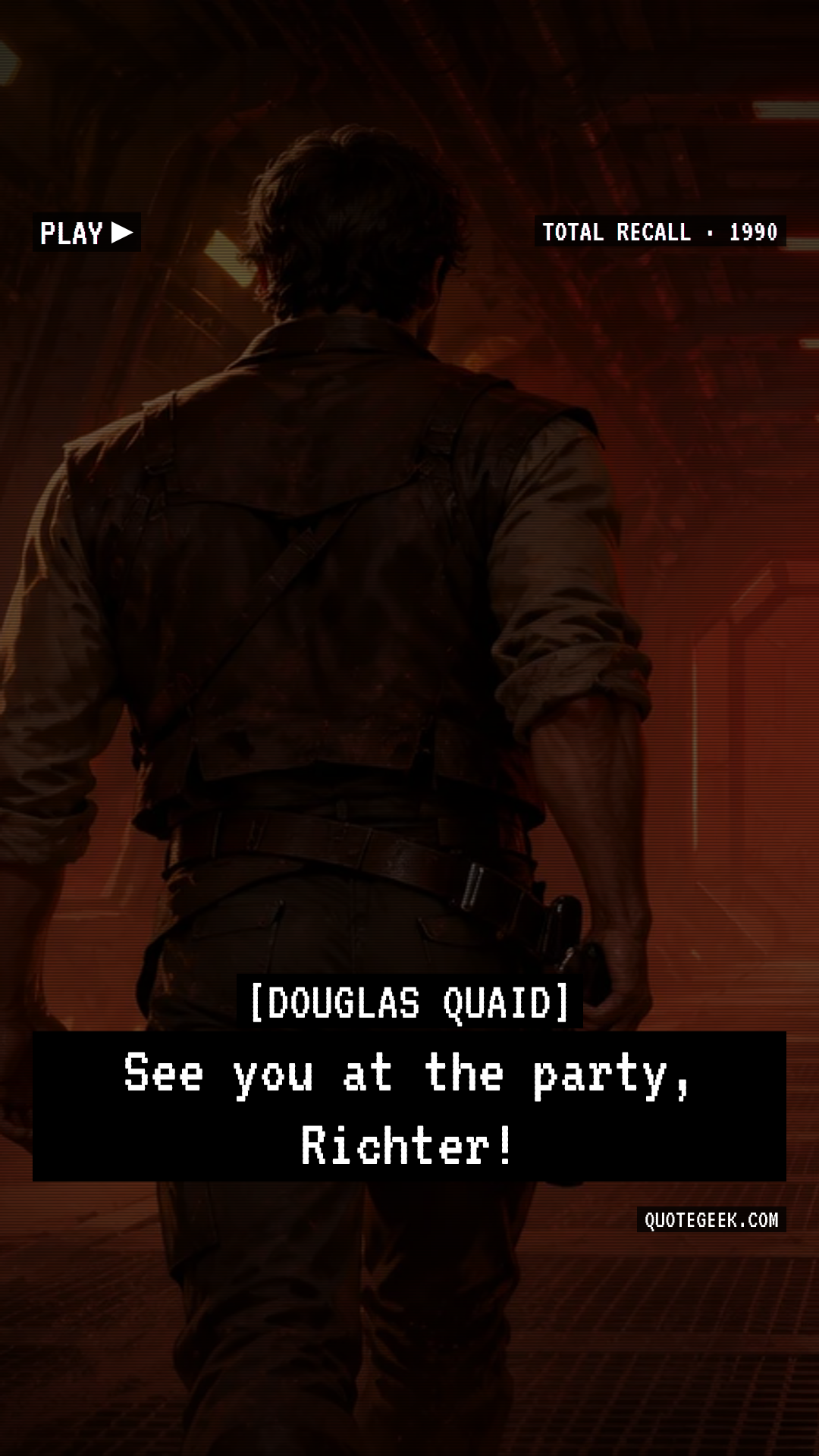 “See you at the party, Richter!” — Douglas Quaid · Total Recall. Illustrated QuoteGeek card.