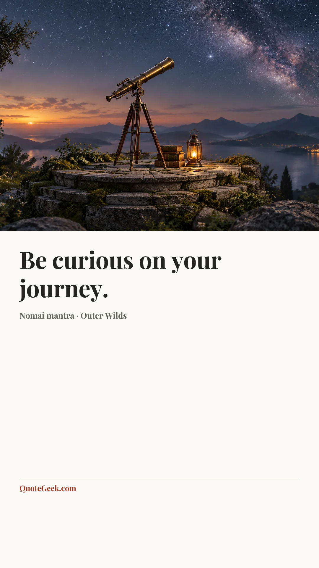 “Be curious on your journey.” — Nomai mantra · Outer Wilds. Illustrated QuoteGeek card.