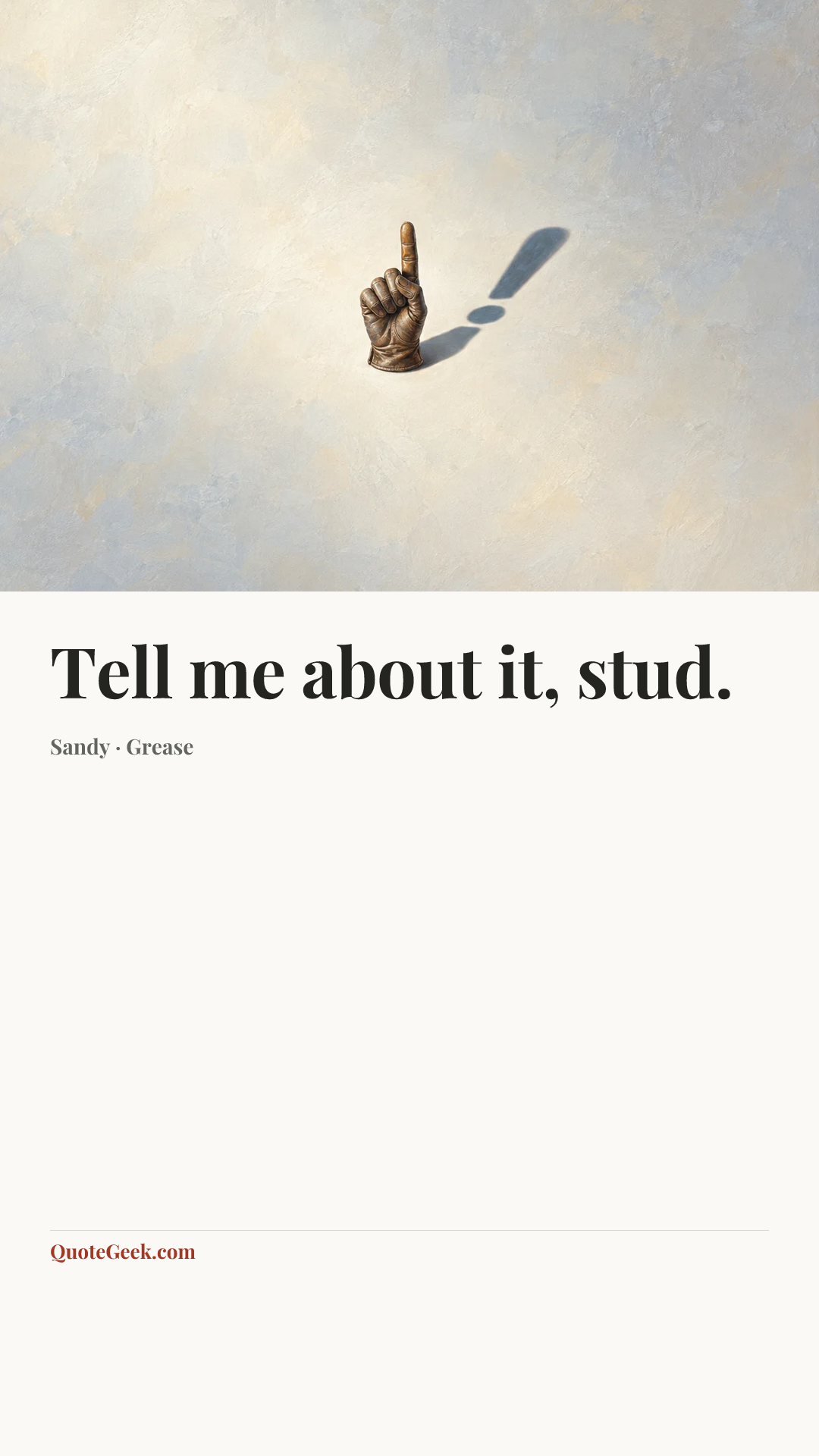 “Tell me about it, stud.” — Sandy · Grease. Illustrated QuoteGeek card.