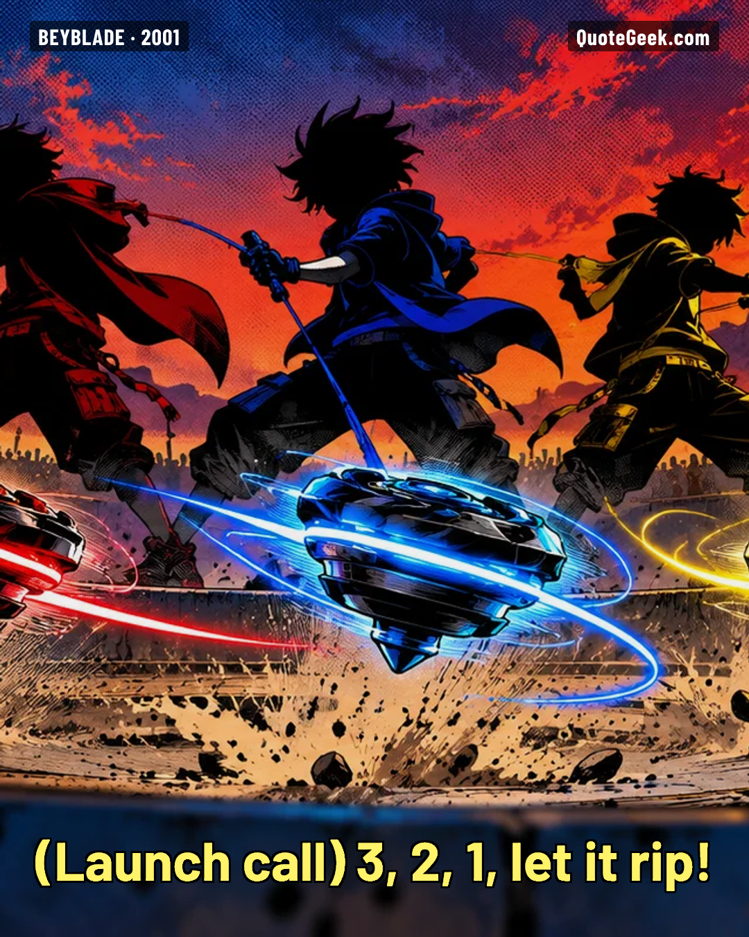 “3, 2, 1, let it rip!” — Launch call · Beyblade. Illustrated QuoteGeek card.