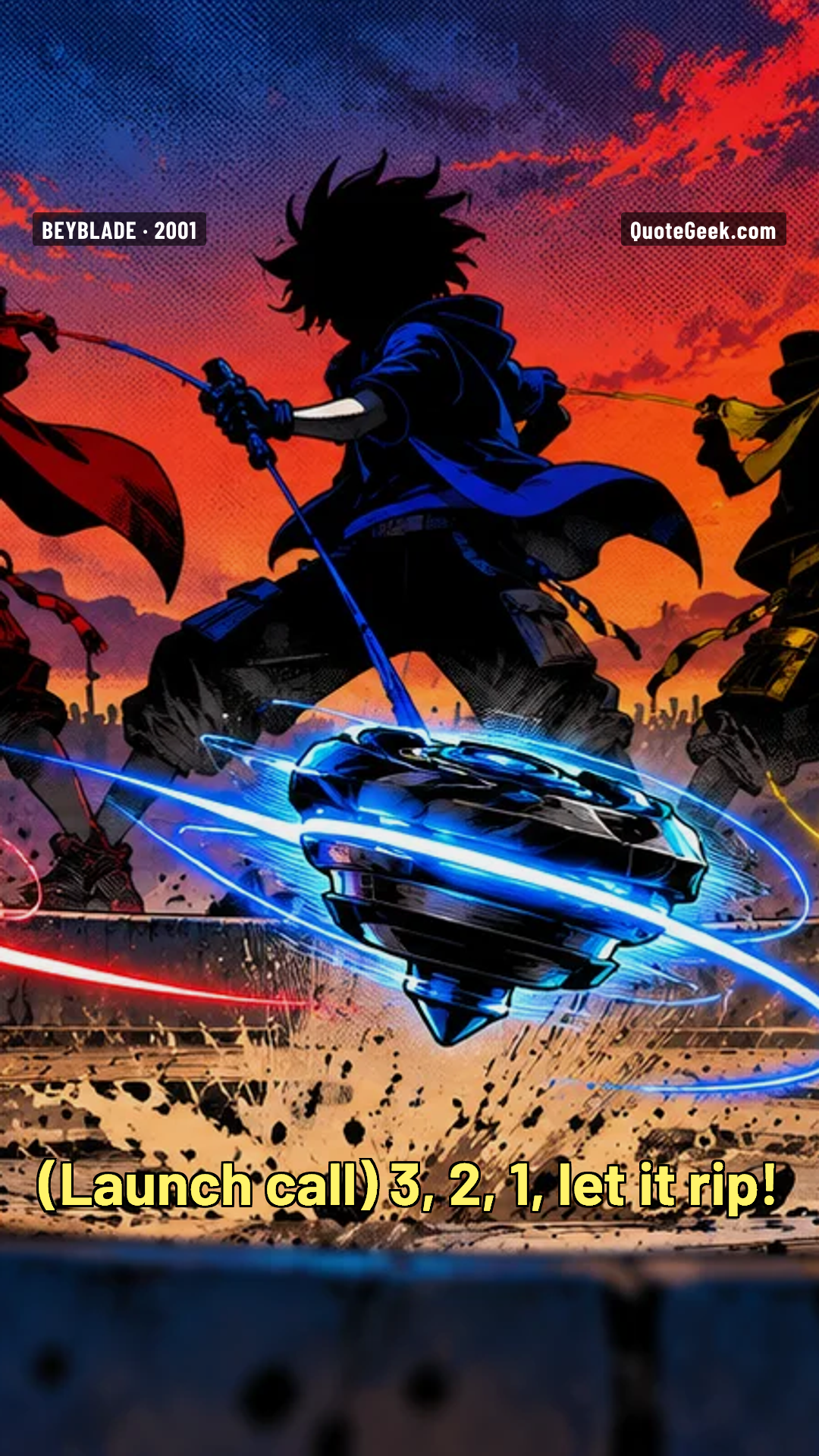 “3, 2, 1, let it rip!” — Launch call · Beyblade. Illustrated QuoteGeek card.