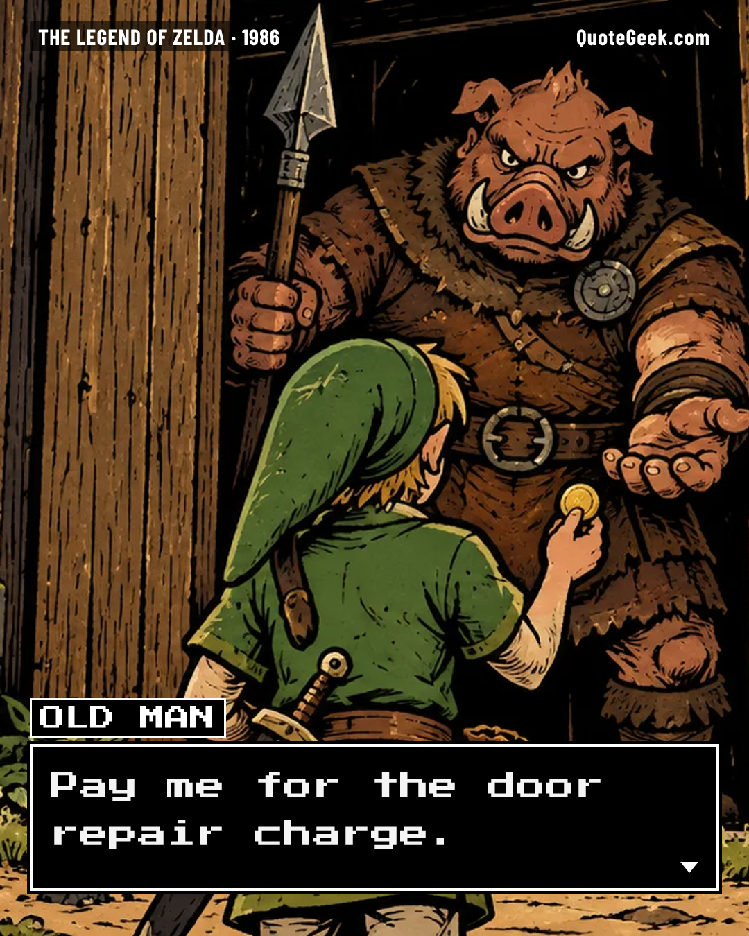 “Pay me for the door repair charge.” — Old man · The Legend of Zelda. Illustrated QuoteGeek card.