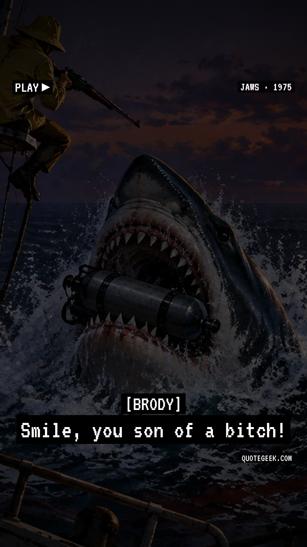 “Smile, you son of a bitch!” — Brody · Jaws. Illustrated QuoteGeek card.