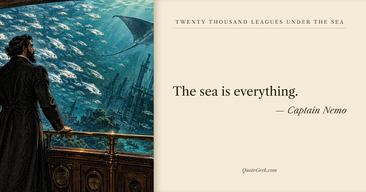 “The sea is everything.” — Captain Nemo · Twenty Thousand Leagues Under the Sea. Illustrated QuoteGeek card.