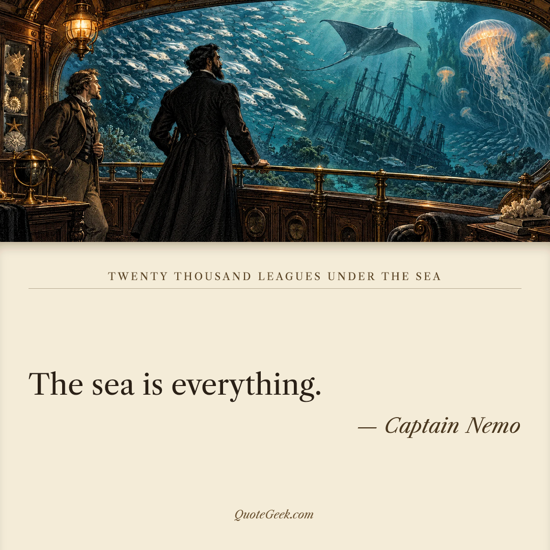 “The sea is everything.” — Captain Nemo · Twenty Thousand Leagues Under the Sea. Illustrated QuoteGeek card.