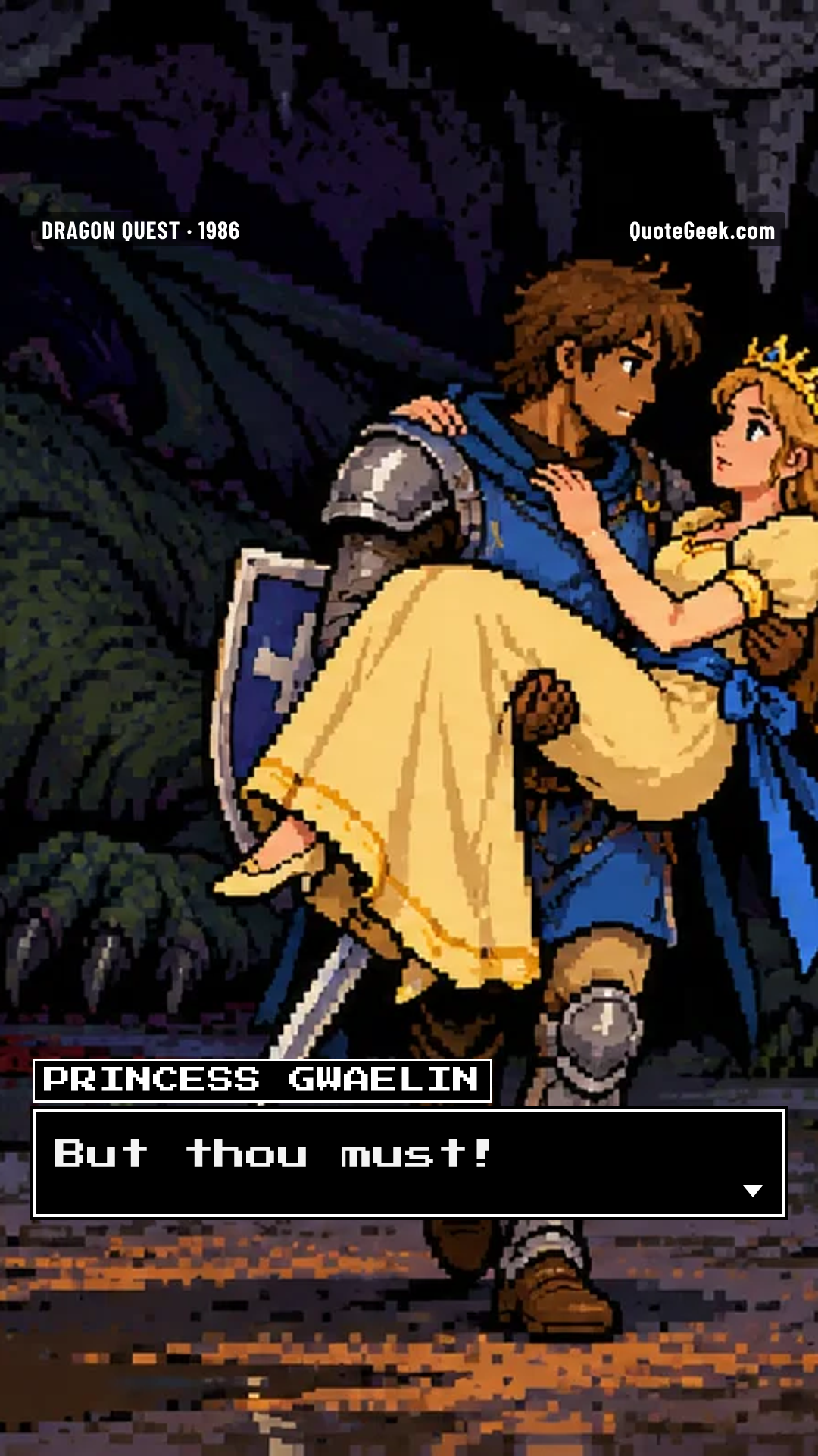 “But thou must!” — Princess Gwaelin · Dragon Quest. Illustrated QuoteGeek card.