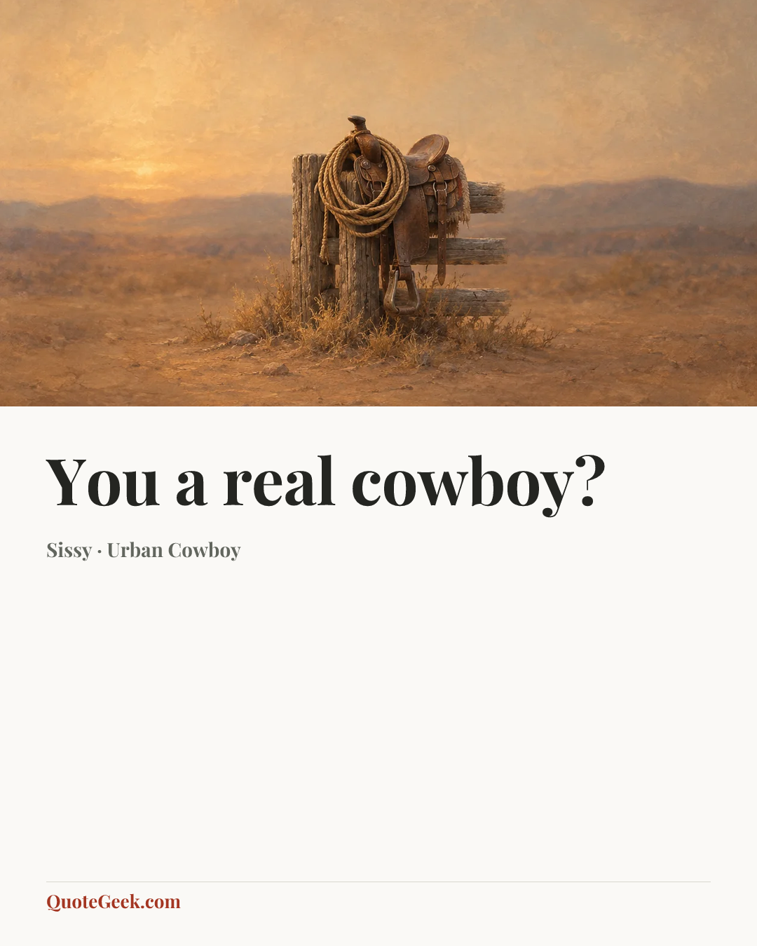 “You a real cowboy?” — Sissy · Urban Cowboy. Illustrated QuoteGeek card.