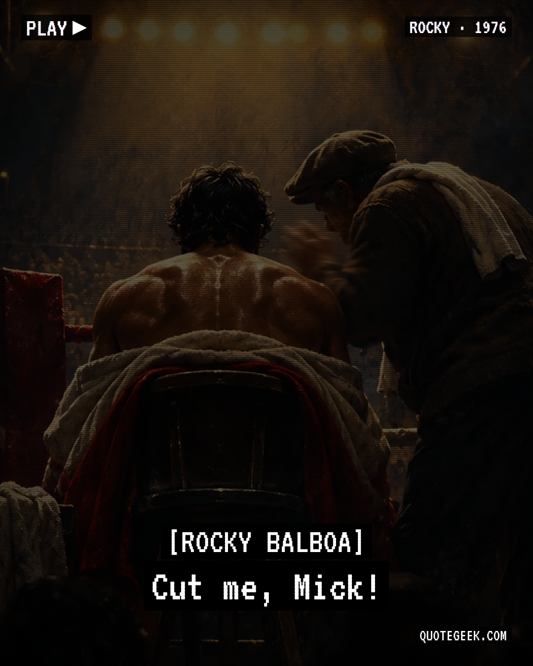 “Cut me, Mick!” — Rocky Balboa · Rocky. Illustrated QuoteGeek card.