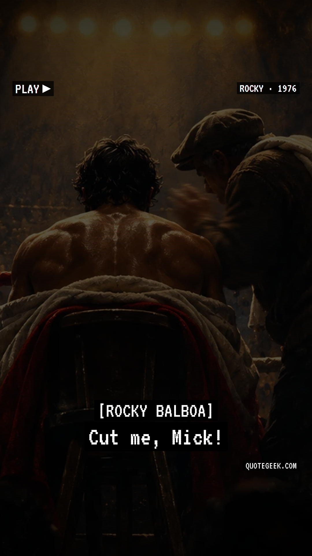“Cut me, Mick!” — Rocky Balboa · Rocky. Illustrated QuoteGeek card.