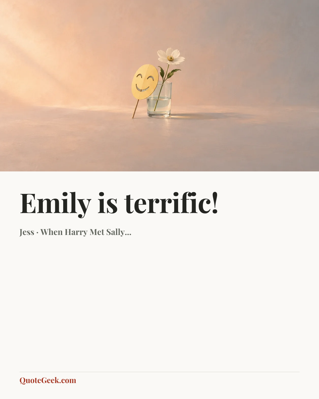 “Emily is terrific!” — Jess · When Harry Met Sally.... Illustrated QuoteGeek card.