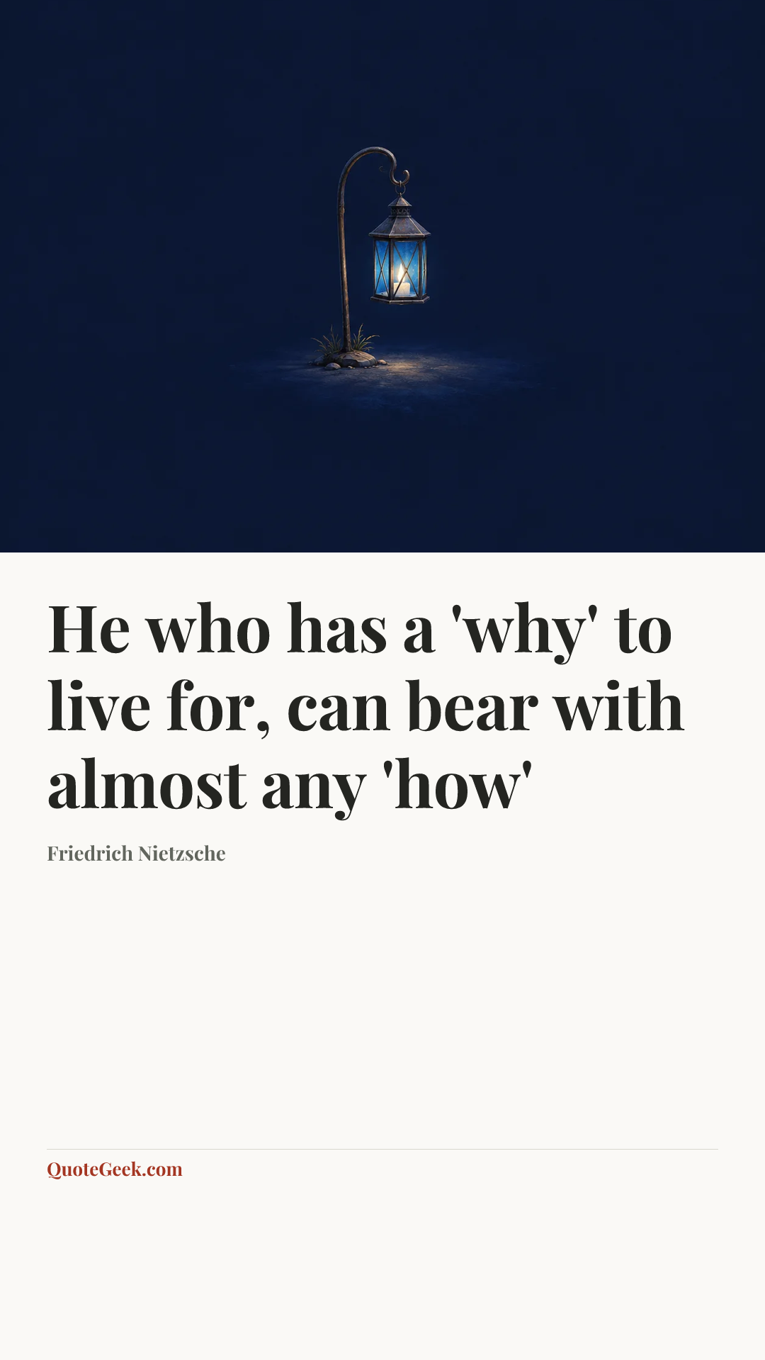 “He who has a 'why' to live for, can bear with almost any 'how'” — Friedrich Nietzsche. Illustrated QuoteGeek card.