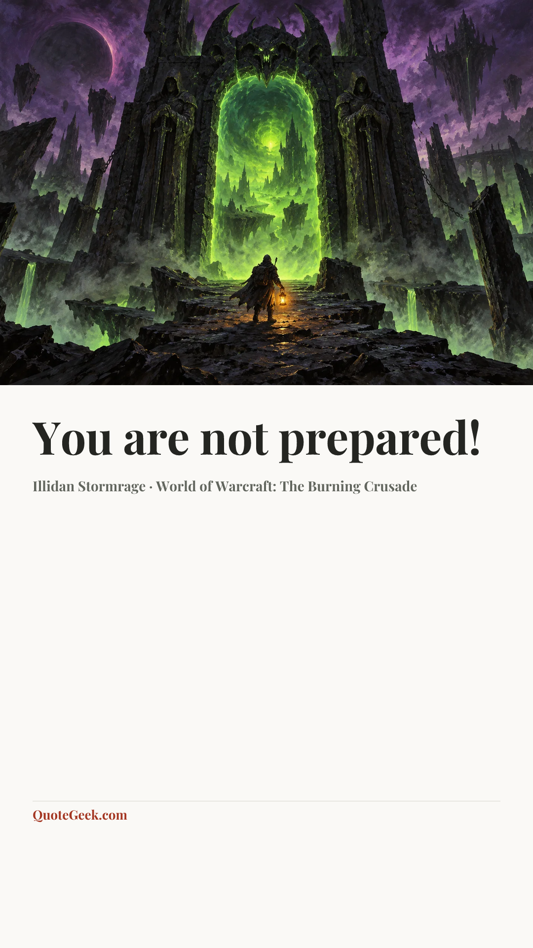 “You are not prepared!” — Illidan Stormrage · World of Warcraft: The Burning Crusade. Illustrated QuoteGeek card.