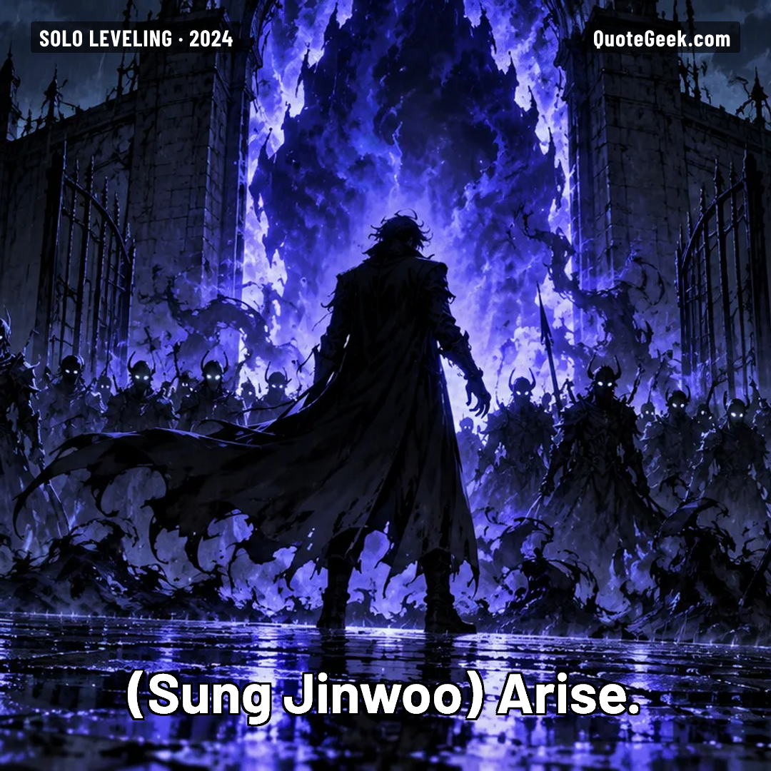“Arise.” — Sung Jinwoo · Solo Leveling. Illustrated QuoteGeek card.