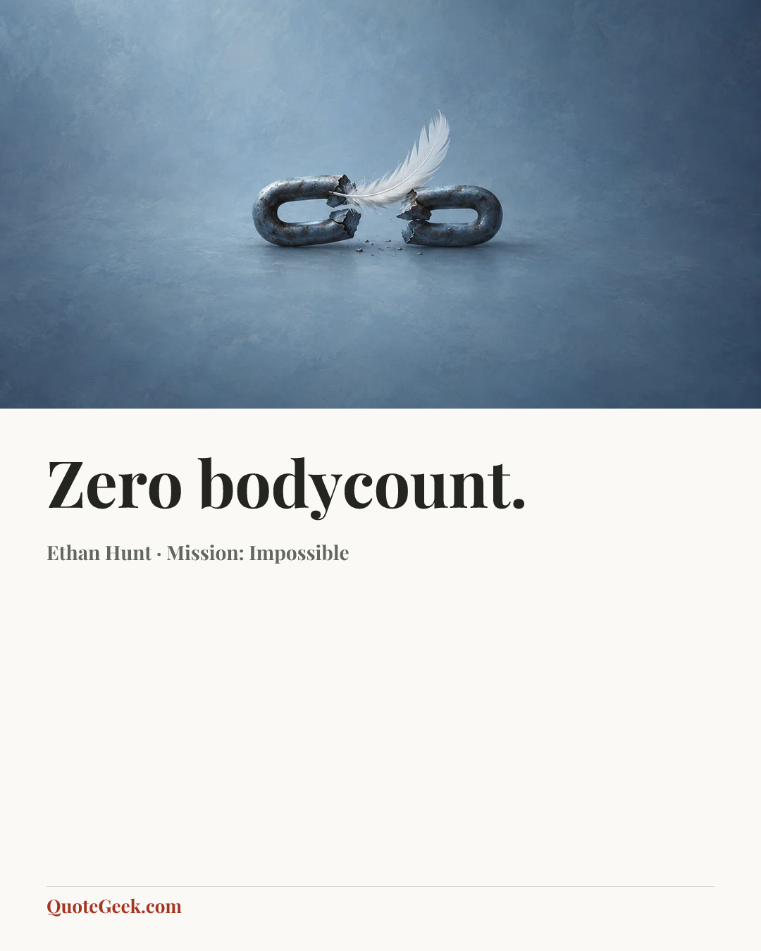 “Zero bodycount.” — Ethan Hunt · Mission: Impossible. Illustrated QuoteGeek card.