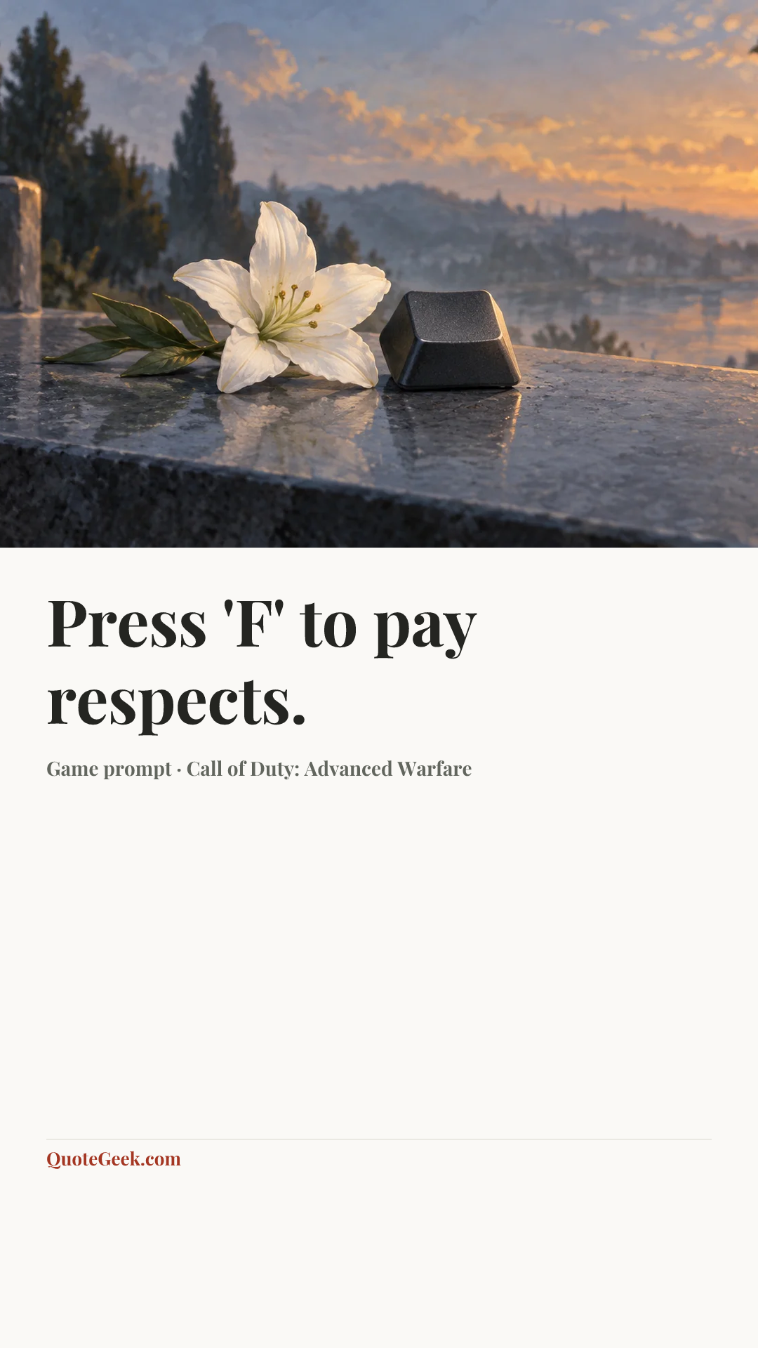 “Press 'F' to pay respects.” — Game prompt · Call of Duty: Advanced Warfare. Illustrated QuoteGeek card.