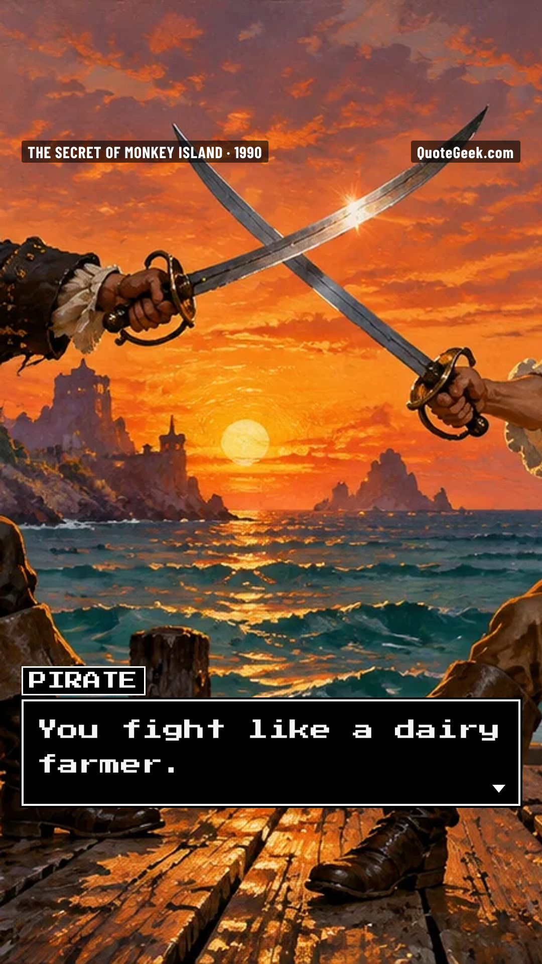 “You fight like a dairy farmer.” — Pirate · The Secret of Monkey Island. Illustrated QuoteGeek card.