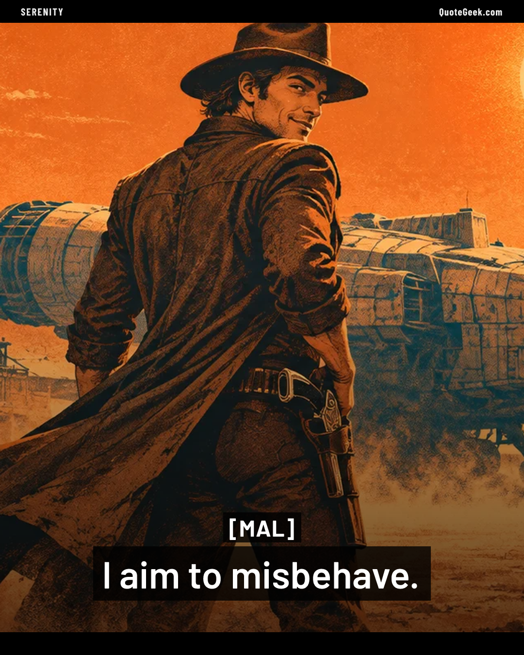 “I aim to misbehave.” — Mal · Serenity. Illustrated QuoteGeek card.