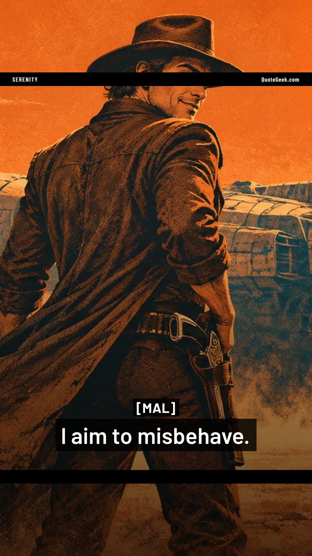 “I aim to misbehave.” — Mal · Serenity. Illustrated QuoteGeek card.