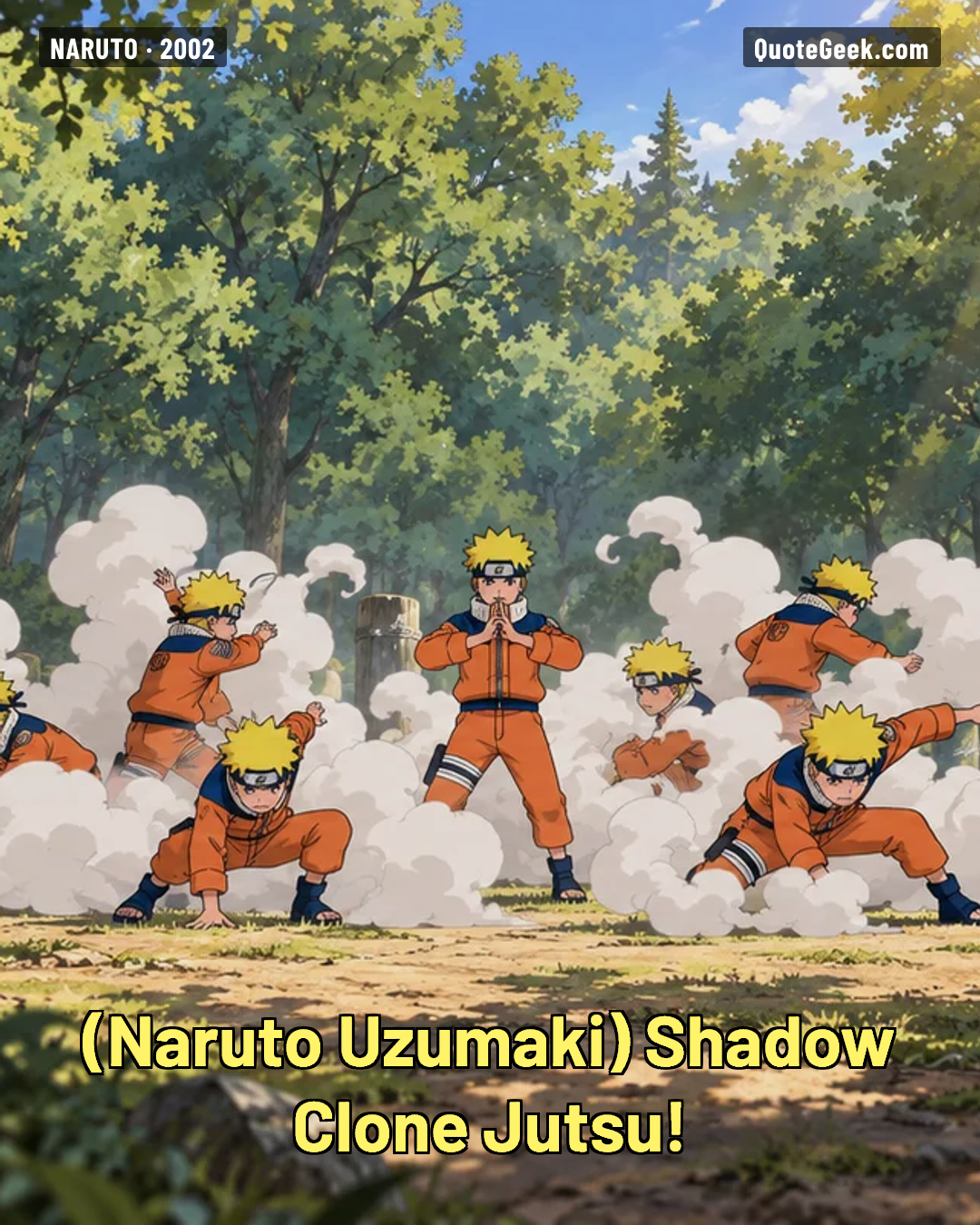 “Shadow Clone Jutsu!” — Naruto Uzumaki · Naruto. Illustrated QuoteGeek card.